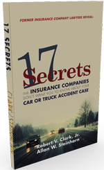 17 Secrets The Insurance Companies Don't Want You To Know About Your Auto Accident Case